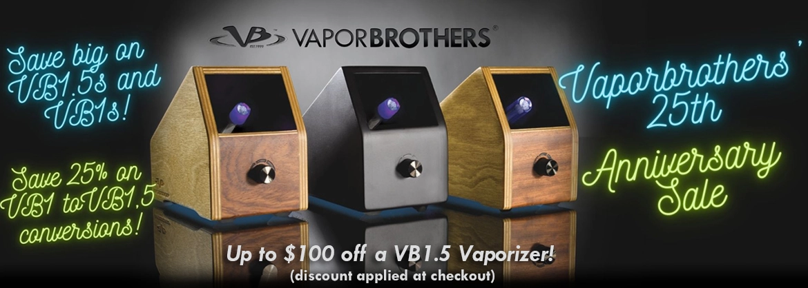 Vaporwarehouse Sale on Vaporbrothers for 25th their Anniversary